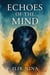 Echoes of the Mind - my flight to freedom series, #1