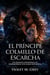 El Príncipe Colmillo de Escarcha - Un romance paranormal de cambiaformas con almas destinadas