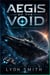 Aegis of the Void - The Architect Cycle: Book One