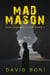 Mad Mason - Carl Rogers Files, #1