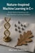 Nature-Inspired Machine Learning in C++ - Build Hybrid Optimizers for Real Machine Learning Pipelines
