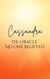 Cassandra: The Oracle No One Believed