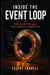 Inside the Event Loop - Build Async Web Apps from Callbacks to Deployment