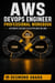 AWS DevOps Engineer Professional Workbook - Automate Secure CI/CD Pipelines on AWS