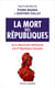 La mort des Républiques