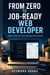From Zero to Job-Ready Web Developer - Build a Full-Stack Task Manager from Scratch