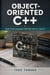 Object-Oriented C++ - Build Cross-Language OOP Skills with C++ and C#