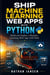 Ship Machine Learning Web Apps with Python - Build and Deploy a Machine Learning Web App with Flask
