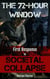 The 72-Hour Window: First Response To Societal Collapse - WORLD WAR III SURVIVAL BLUEPRINT: The Ultimate Civilian Defense Series, #1