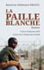 La paille blanche