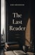 The Last Reader