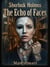Sherlock Holmes - The Echo of Faces - Sherlock Holmes – Mirror of Justice, #4