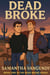Dead Broke - Dead Broke, #1