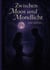 Zwischen Moos und Mondlicht
