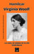 Virginia Woolf: la voix, la vision et la vie intérieure - Encre et identité : portraits littéraires