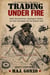 Trading Under Fire