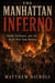 The Manhattan Inferno: Arson, Espionage, and the Night New York Burned During the American Revolution