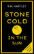 STONE COLD IN THE SUN