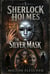 Sherlock Holmes – The Silver Mask - Sherlock Holmes – Mirror of Justice, #5