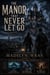 The Manor That Never Let go - The Blackstone Curse Chronicles