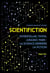 Scientifiction - Quand la SF crève l'écran
