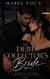 The Debt Collectors Bride - He Collects Debts, She teaches the Future...Neither expected to fall in love
