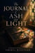 The Journal of Ash and Light: A Christian Suspense Novel