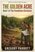 The Golden Acre - The Foundation Chronicles, #1