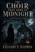The Choir That Sang At Midnight - The Lottie Mare Suratt Series, #3