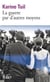 La guerre par d'autres moyens