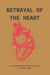 BETRAYAL OF THE HEART