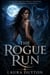 The Rogue Run - A Fated Mates Wolf Shifter Paranormal Romance, #1