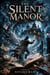 The Silent Manor