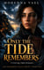 ONLY THE TIDE REMEMBERS - A Grieving Alpha Romance