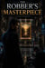 The Robber’s Masterpiece - Crime books, #4