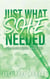Just What She Needed - Illicit Series, #1