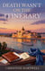 Death Wasn't on the Itinerary - Lucky Ticket Mysteries, #1