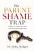 The Parent Shame Trap Finding Hope When Your Child is the One Everyone Talks About