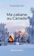 Ma cabane au Canada