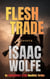 Flesh Trade - The Unbreakable Stone Neolithic Thrillers, #2
