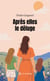 Après elles le déluge