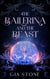 The Ballerina and the Beast - Houston Nights, #2