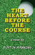The Heart Before the Course