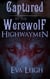 Captured by the Werewolf Highwaymen - Den of Thieves, #2