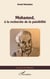Mohamed, à la recherche de la paisibilité