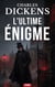 L'Ultime Énigme - Le Mystère d’Edwin Drood : L'enquête victorienne la plus mystérieuse du siècle