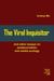 The Viral Inquisitor and Other Essays on Postjournalism and Media Ecology - Popular Media Ecology, #2