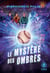 Le mystère des ombres