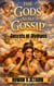 THE GODS ALSO GOSSIP - SECRETS OF OLYMPUS