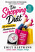 Die Shopping-Diät - Die urkomische Abnehm-Routine meiner Mutter
